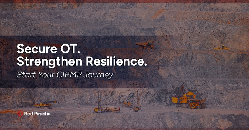 Graphic with text Secure OT. Strengthen Resilience. Start Your CIRMP Journey